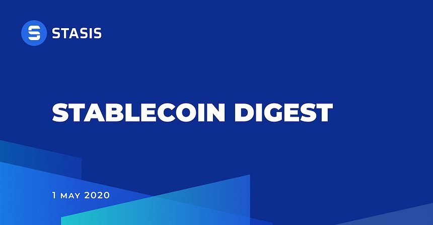 STASIS Stablecoin Digest 01.05.2020