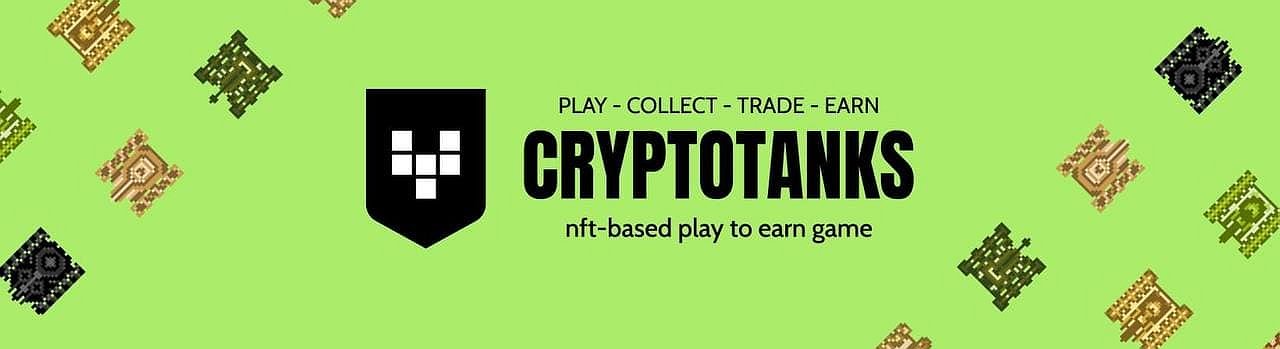 What is CryptoTanks Play-To-Earn Game? The Advantages, Features and Benefits