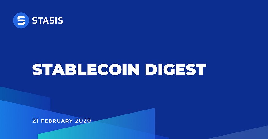 STASIS Stablecoin Digest 21.02.2020