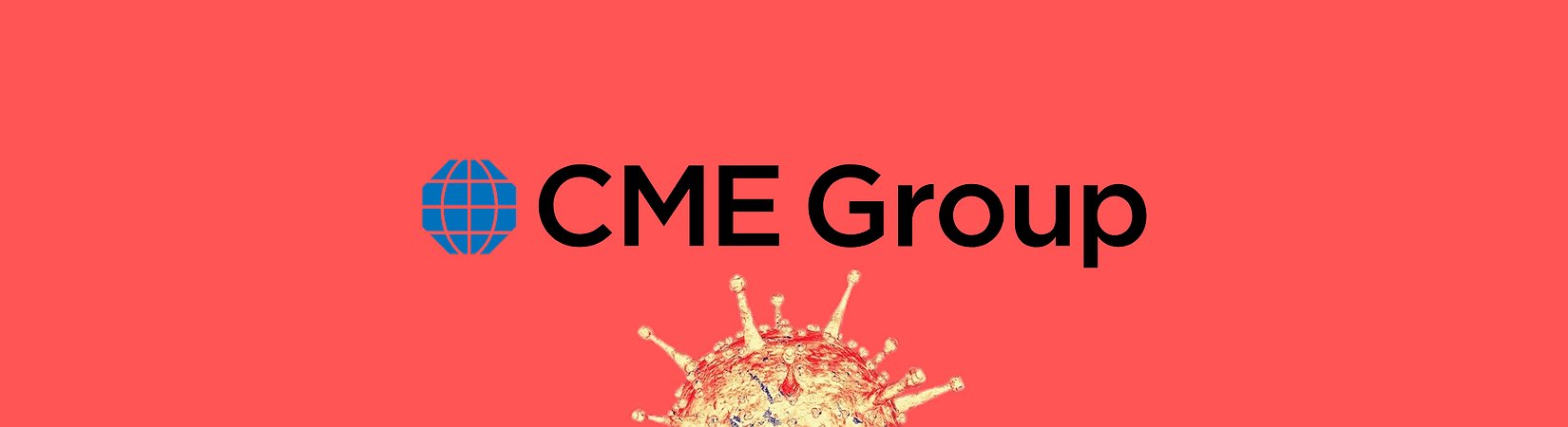 CME to Close Trading Floor amid Raging Coronavirus