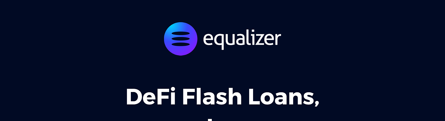 Equalizer Is Building the First Flash Loans Marketplace To Equalize the