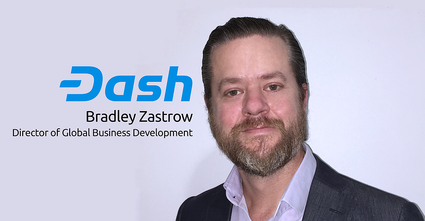 Exclusive Interview: Bradley Zastrow, Director of Global Business Development at Dash Core