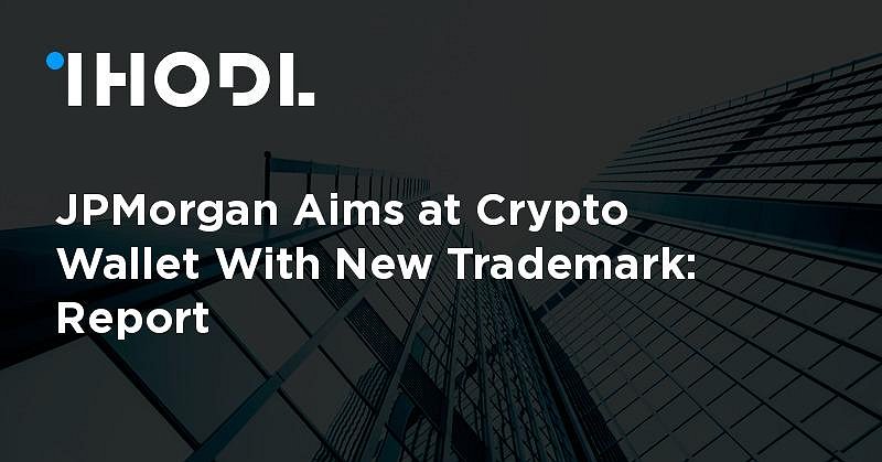 jpmorgan registers trademark for crypto wallet