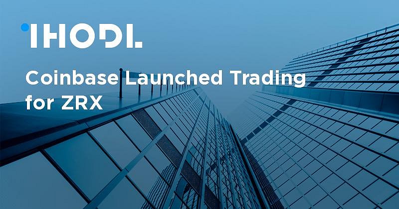 Coinbase Launched Trading for ZRX | News | ihodl.com