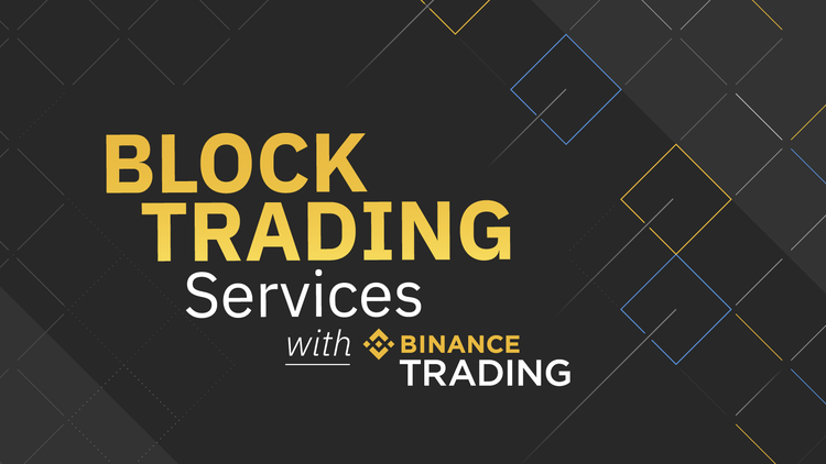 Binance Launches Large Blocks Trading Service