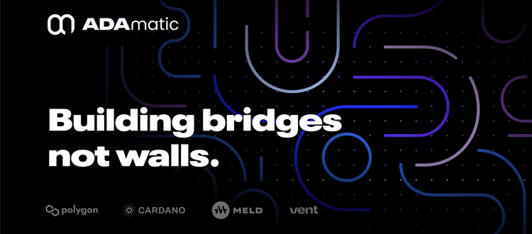 Announcing ADAmatic, Two-Way Bridge From Polygon to Cardano