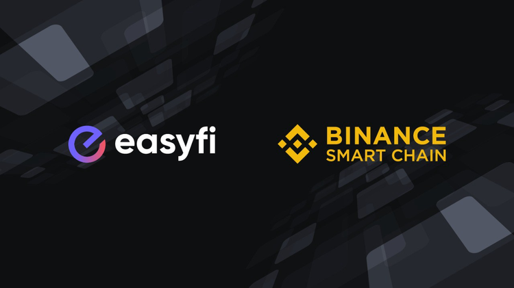 EasyFi Announces New Blockchain Integration with Binance Smart Chain