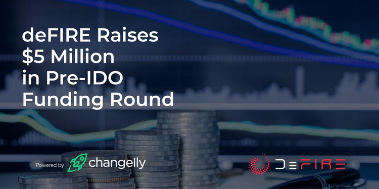Changelly Powered - deFIRE Raises $5 Million in Pre-IDO Funding Round to Bring DeFi onto the Cardano Ecosystem