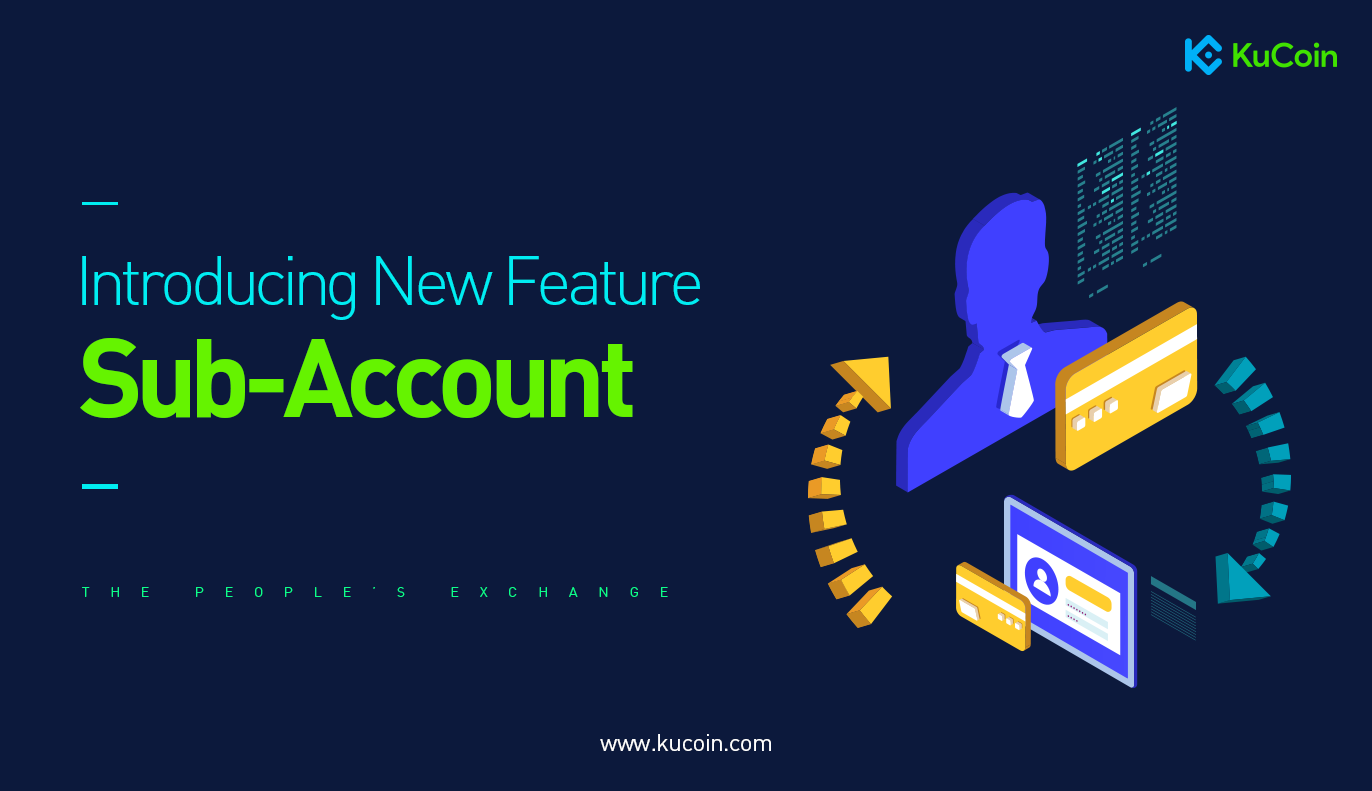 KuCoin Presents Sub-Account Feature | News | ihodl.com