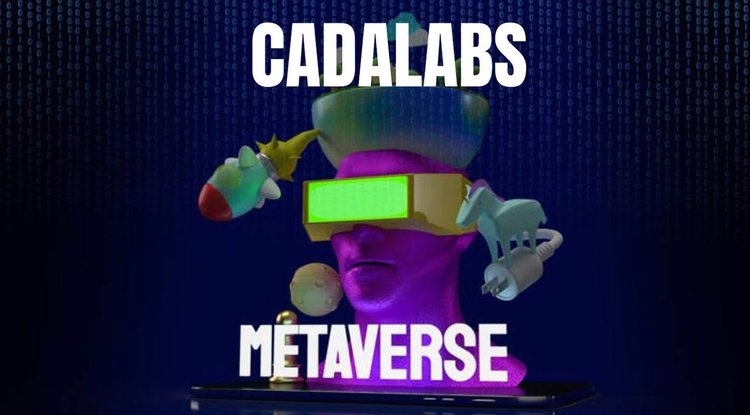 Cadalabs Launches the First Metaverse on Cardano With Virtual Lands & Tokens Available for Sale